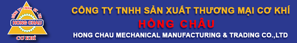 CÔNG TY TNHH SX - TM CƠ KHÍ HỒNG CHÂU