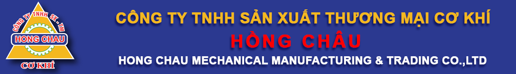 CÔNG TY TNHH SX - TM CƠ KHÍ HỒNG CHÂU